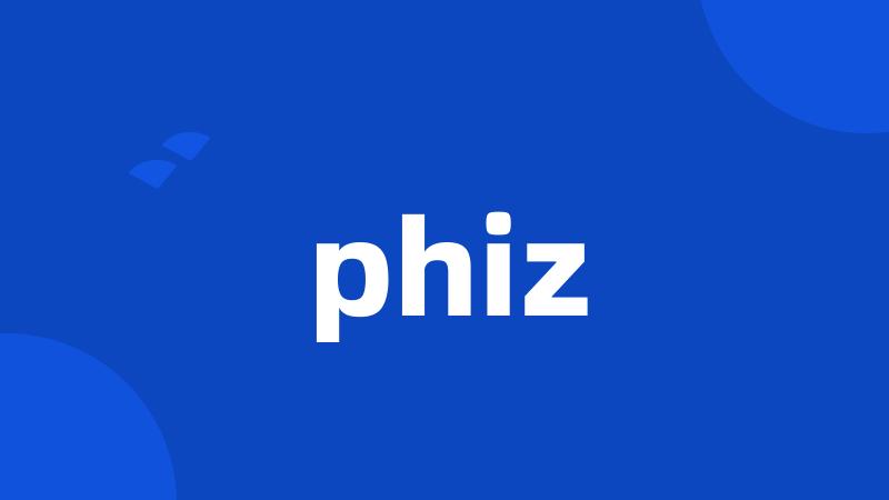 phiz