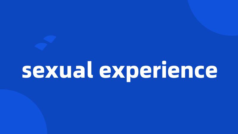 sexual experience