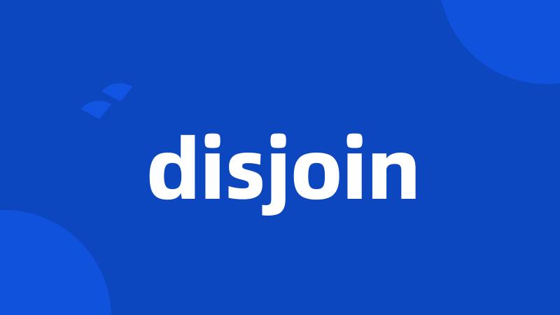 disjoin