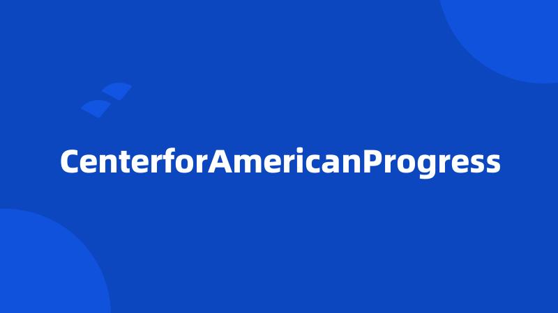 CenterforAmericanProgress