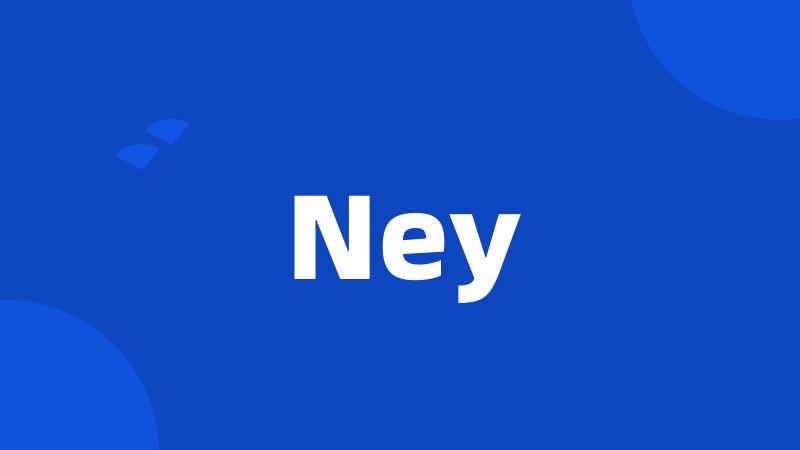 Ney