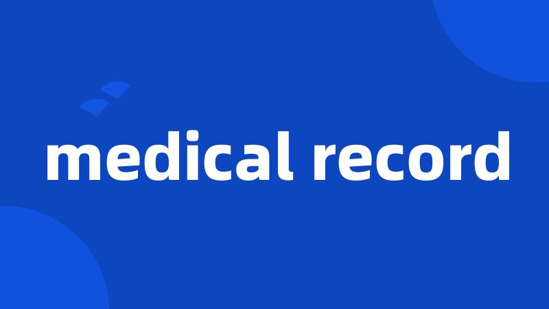 medical record