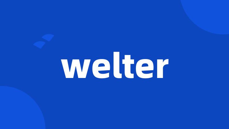 welter