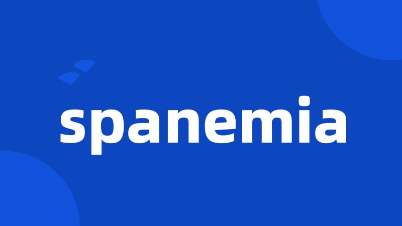 spanemia