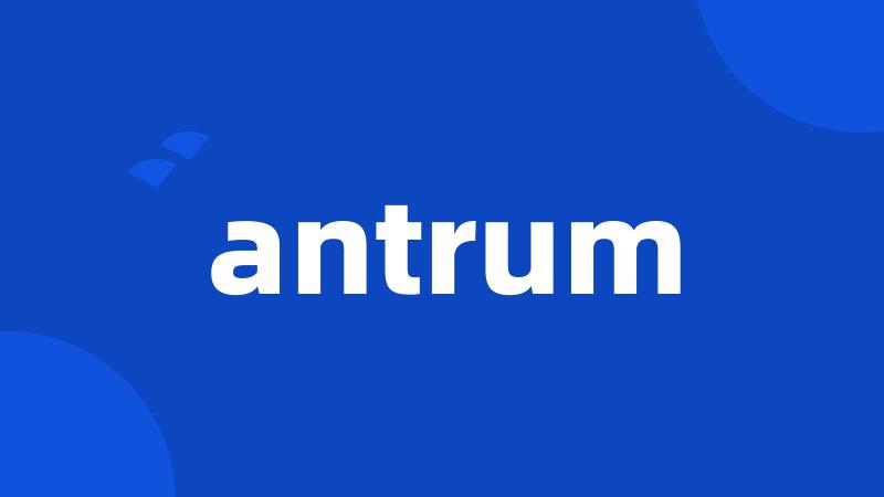 antrum