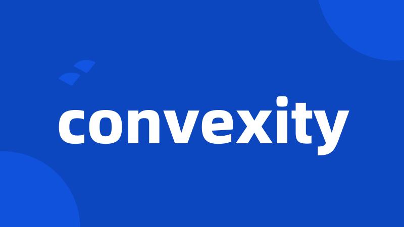 convexity