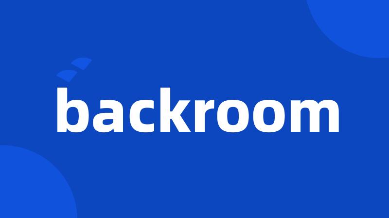 backroom