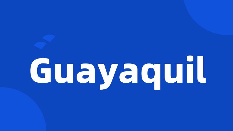 Guayaquil