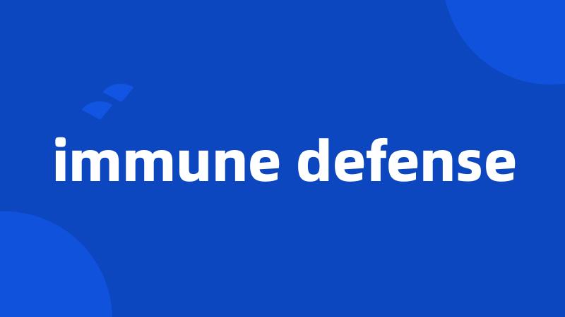 immune defense