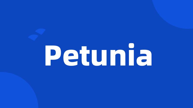 Petunia