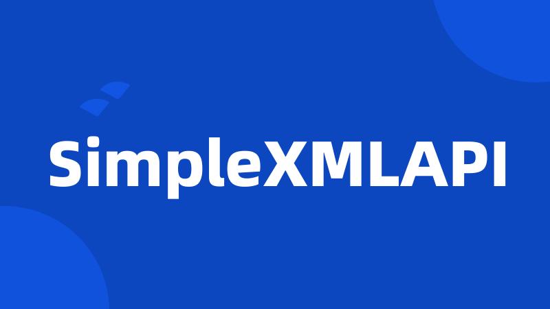 SimpleXMLAPI