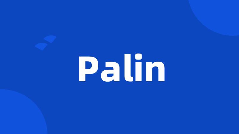 Palin