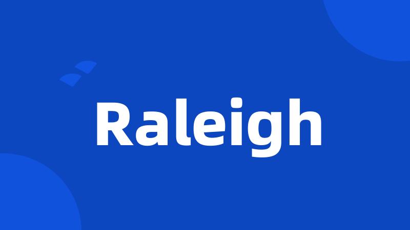 Raleigh