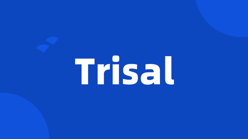 Trisal