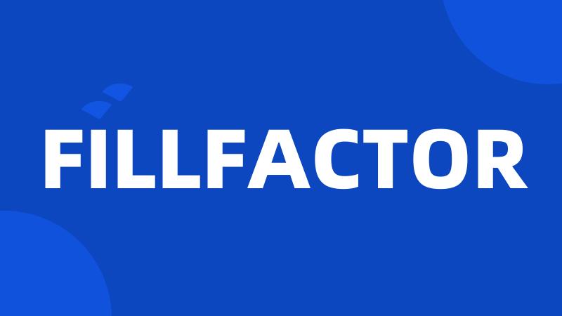 FILLFACTOR