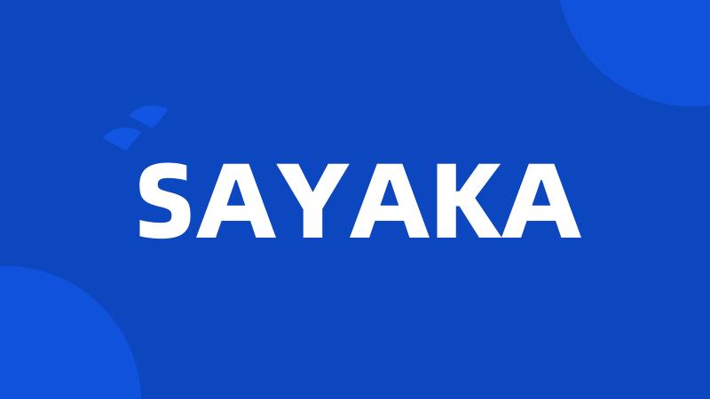 SAYAKA