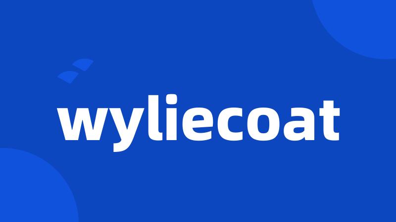 wyliecoat