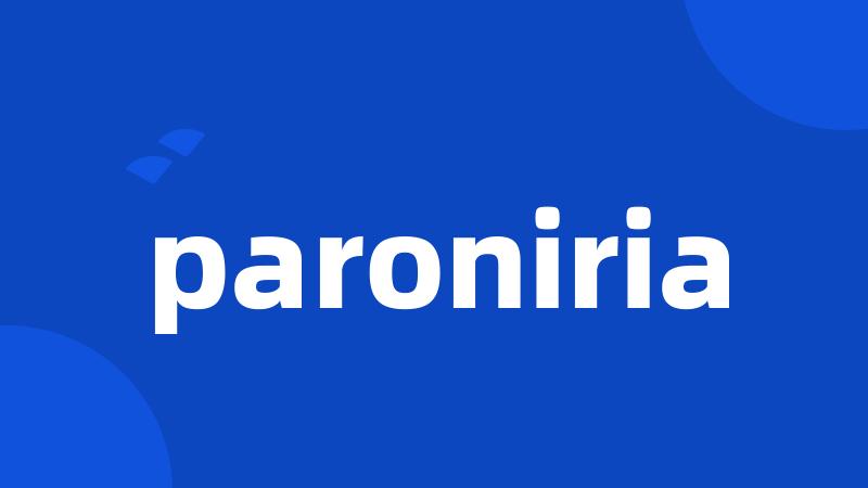 paroniria