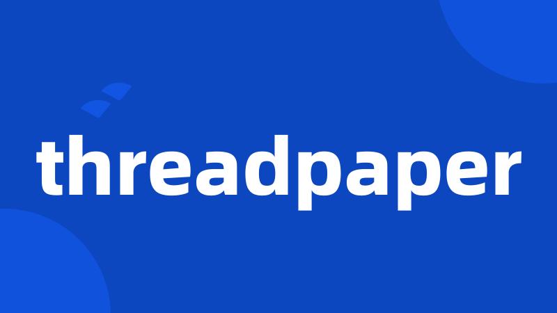 threadpaper