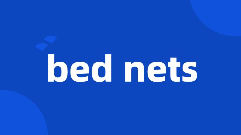 bed nets
