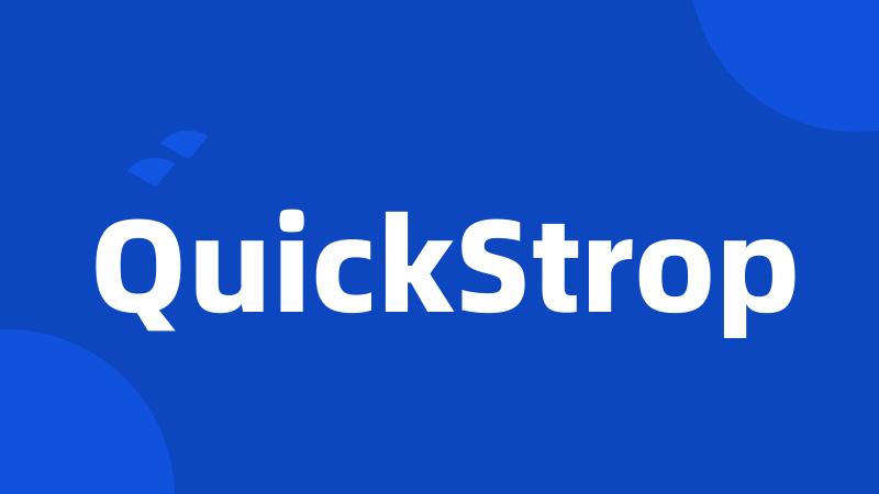 QuickStrop