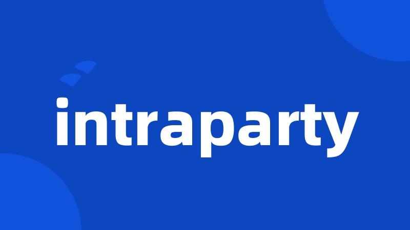 intraparty