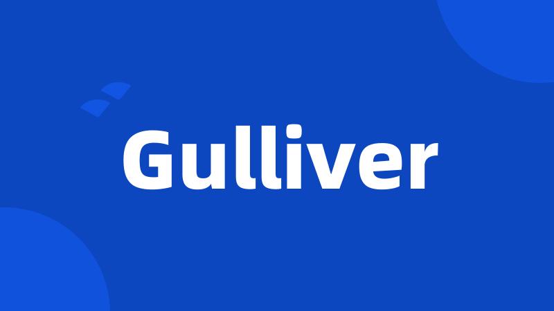 Gulliver