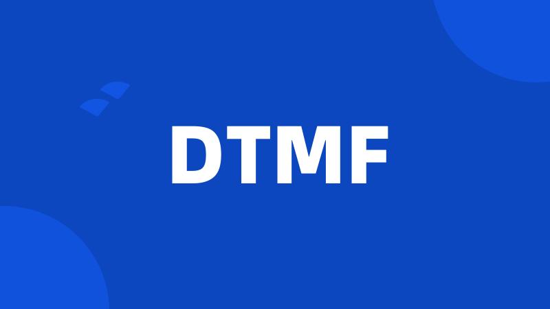 DTMF