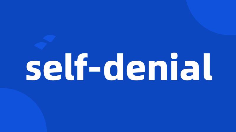 self-denial