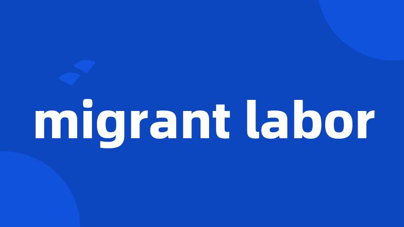 migrant labor