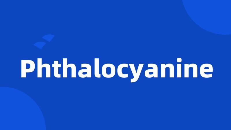 Phthalocyanine