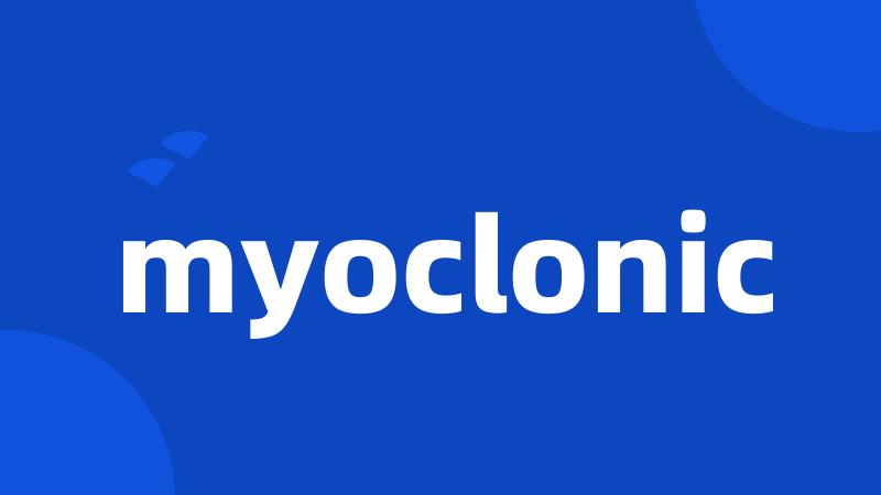 myoclonic