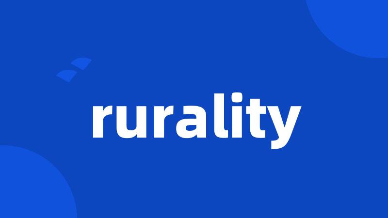 rurality
