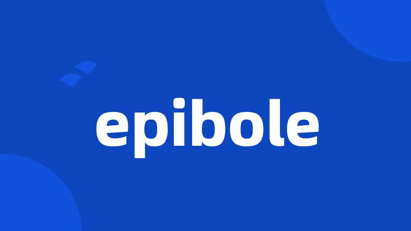 epibole