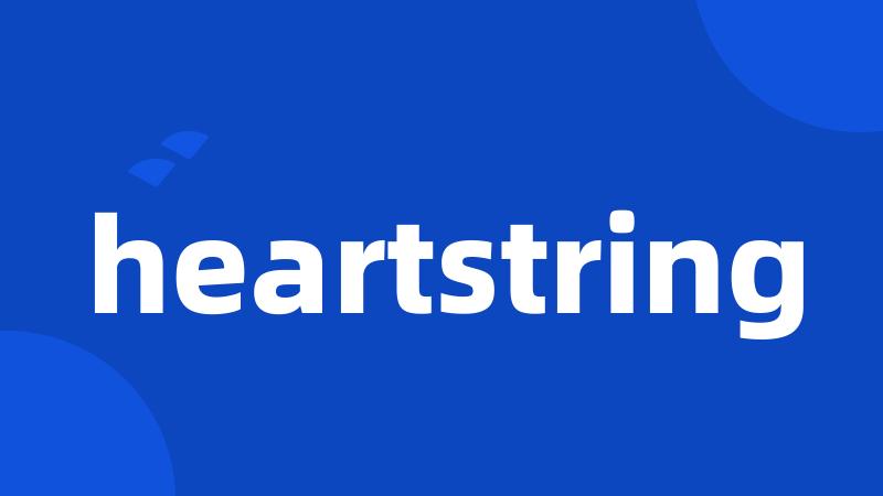 heartstring