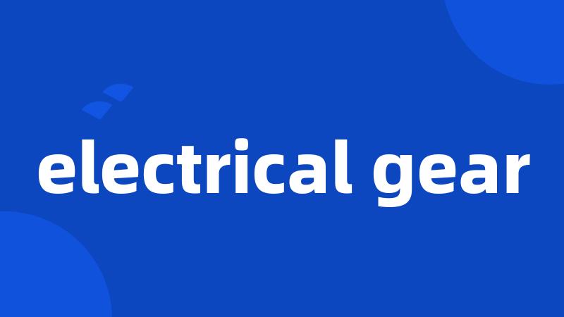 electrical gear