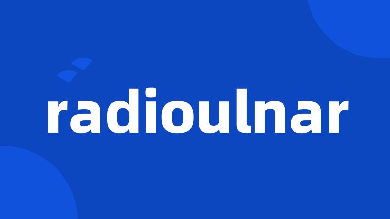 radioulnar