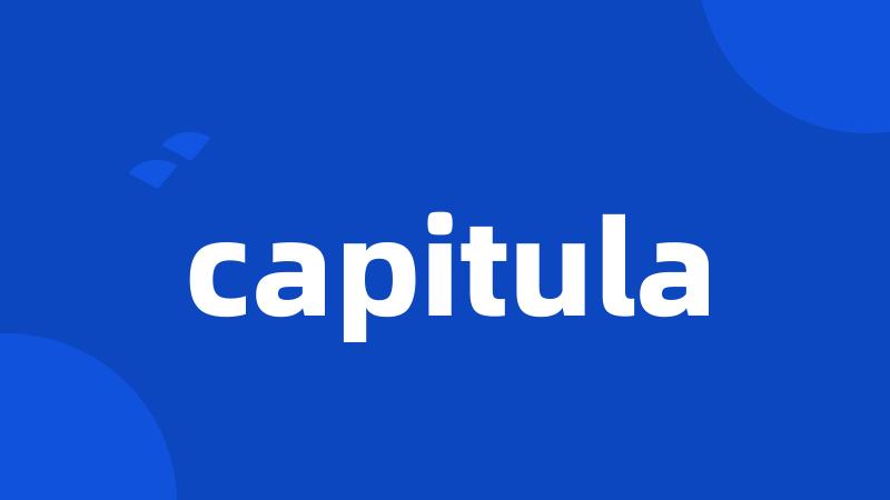 capitula