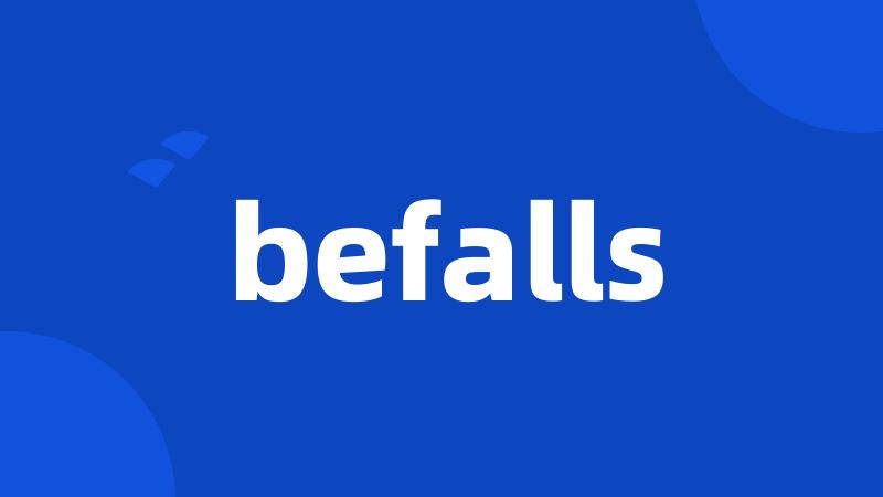 befalls