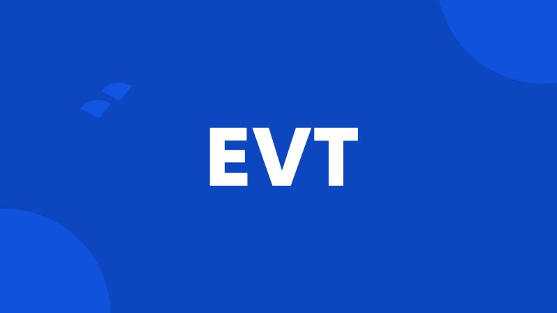 EVT