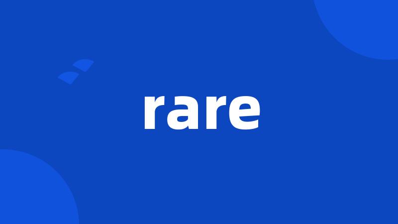 rare