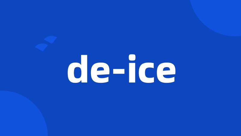 de-ice