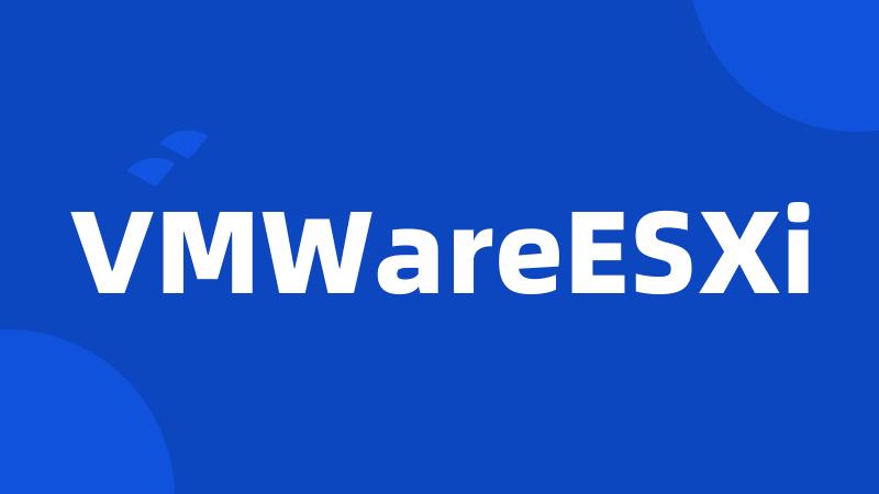 VMWareESXi