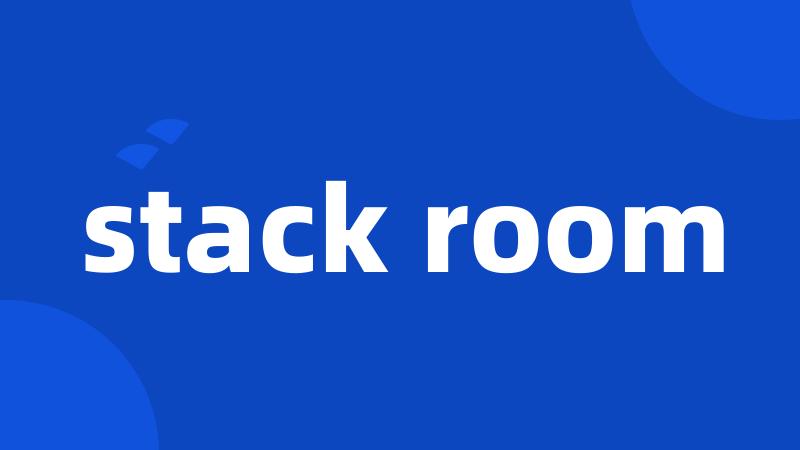 stack room