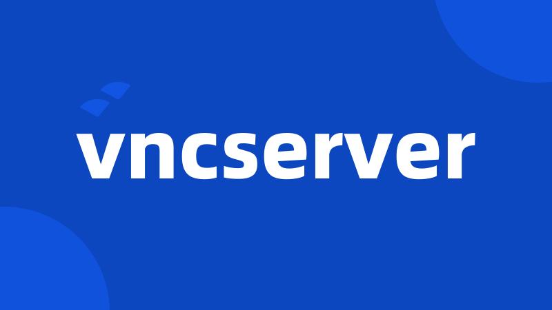 vncserver