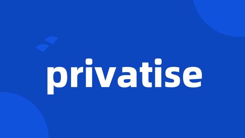 privatise