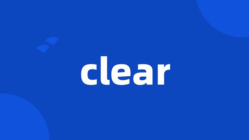 clear