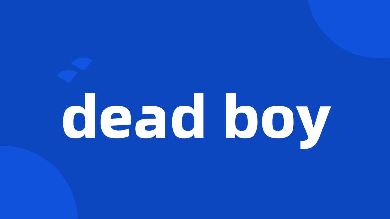 dead boy
