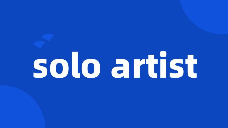 solo artist