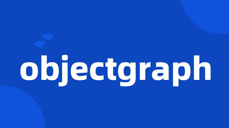 objectgraph